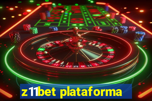 z11bet plataforma